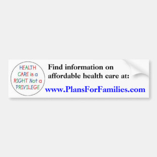 Gesundheitswesen ist ein Recht nicht ein Privileg Autoaufkleber