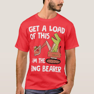 Get A Load of this im Ring Bearer Wedding Funn T-Shirt