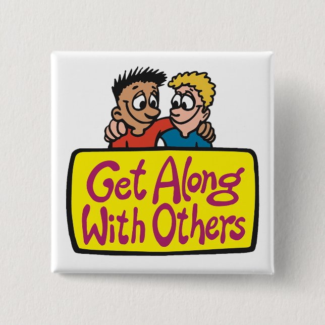 Get Along With Others Friends Kindness and Unity Button (Vorderseite)