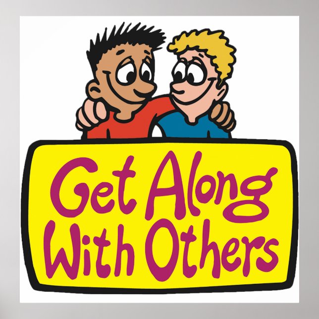 Get Along With Others Friends Kindness and Unity Poster (Vorne)