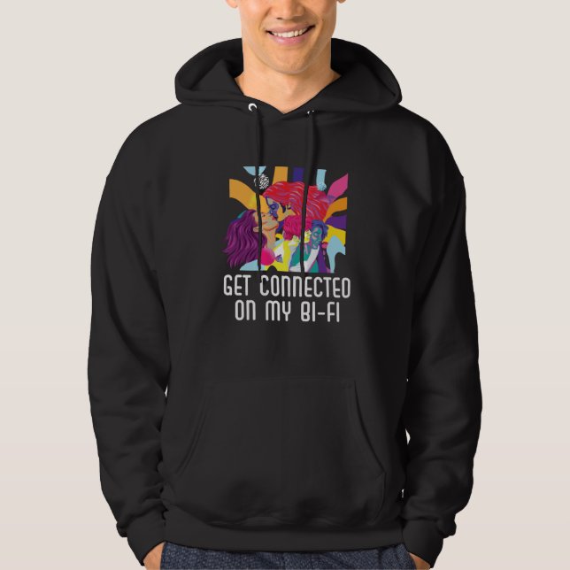 Get Connected On My Bi Fi Bisexual Pride Bisexuali Hoodie (Vorderseite)