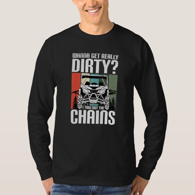 Get Dirty Get Chains Funny UTV SxS Side by Side SS T-Shirt (Vorderseite)
