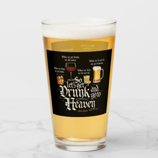 Get Drunk And Go To Heaven Glas (Vorne (Gefüllt))