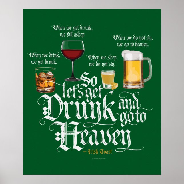 Get Drunk And Go To Heaven Poster (Vorne)