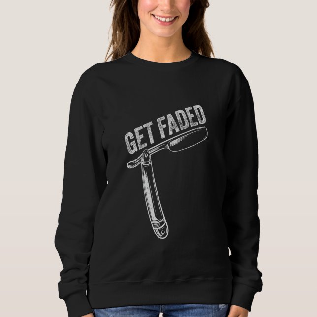 Get Faded Barber Shop Design Haarschneidemaschine  Sweatshirt (Vorderseite)