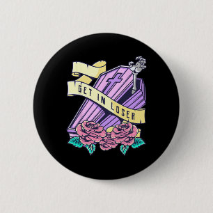 Get in Loser Coffin Pastel Goth Kawaii Halloween A Button