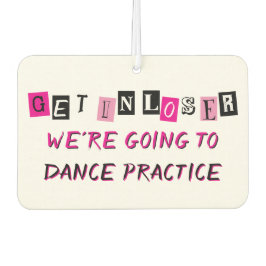 "Get in Loser" Personalisiert Autolufterfrischer