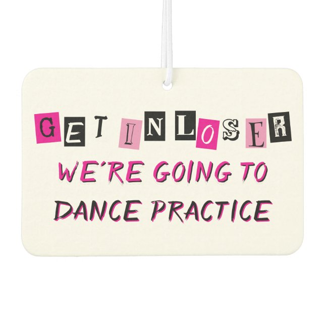 "Get in Loser" Personalisiert Autolufterfrischer (Vorderseite)