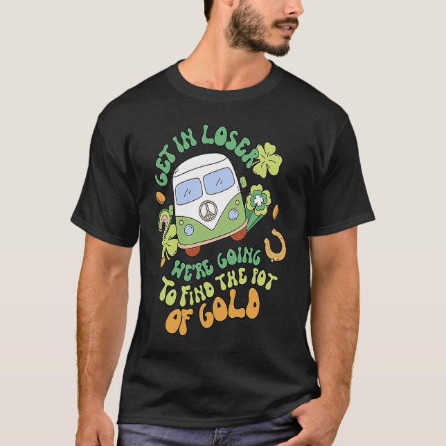 Get In Loser  Retro Groovy St Patrick's Day Women  T-Shirt (Vorderseite)