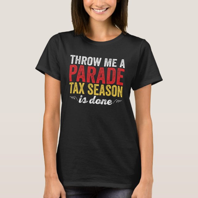 Get In Loser We re Doing Tax Stuff CPA Accountant  T-Shirt (Vorderseite)