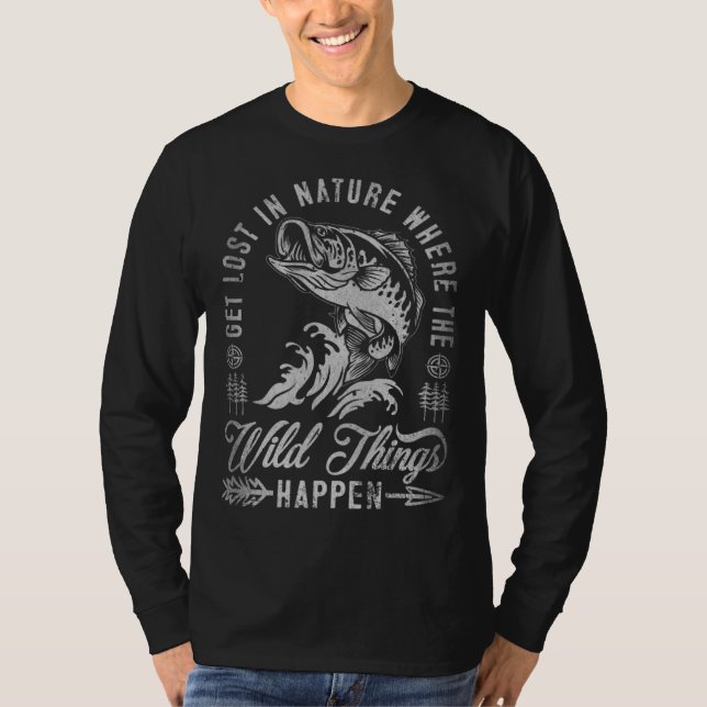 Get Lost In Nature Where Wild Things Happen Campin T-Shirt (Vorderseite)