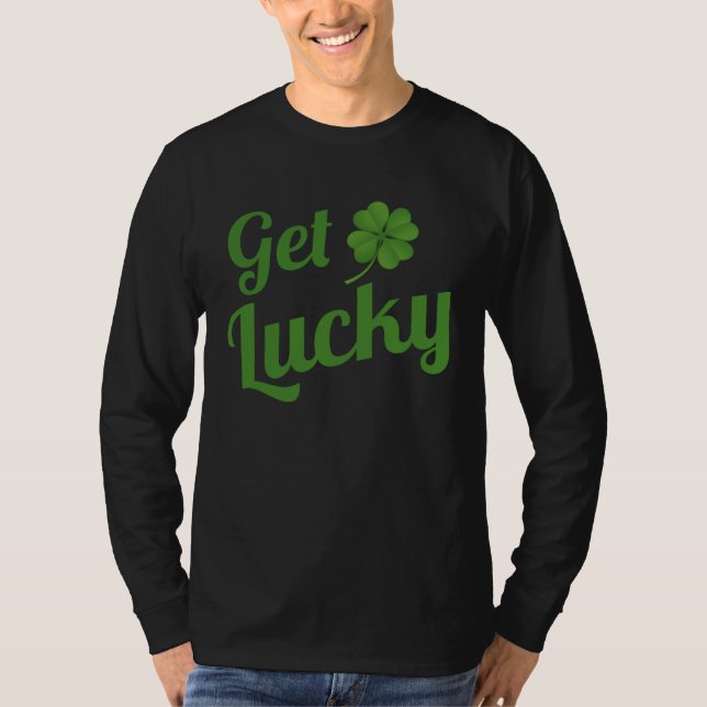 Get lucky T-Shirt (Vorderseite)