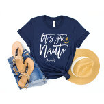 Get Nauti | Funny Junggeselinnen-Abschied T-Shirt<br><div class="desc">Ahoy, nauti Party! Set segelt zum Lachen und unvergessliche Erinnerungen mit unserem marineblauen "Lass’s Get Nauti" kundenspezifischen T - Shirt, mit einem modernen Kalligrafiedesign, das an Brautparty Namen und Party angepasst werden kann. Diese T-Shirts sind ideal für die Navigation durch einen nautisch-orientierten Bachelorette-Bash, und sie werden die Crew haben, die...</div>