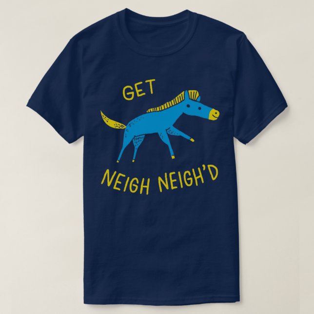Get Neigh Neighd T-Shirt (Design vorne)
