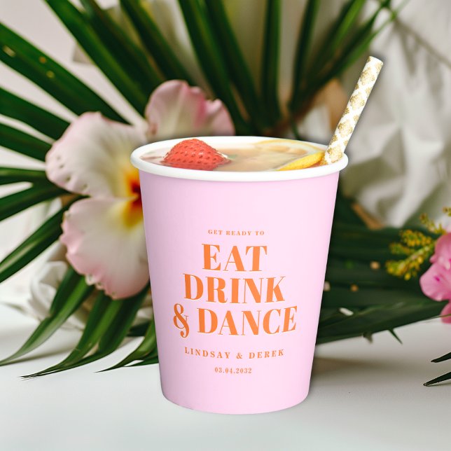 GET READY TO EAT DRINK AND DANCE! Wedding  Pappbecher (GET READY TO EAT DRINK AND DANCE! Wedding Paper Cups)