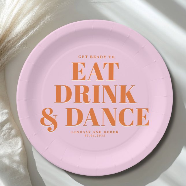 GET READY TO EAT DRINK AND DANCE! Wedding  Pappteller (GET READY TO EAT DRINK AND DANCE! Wedding Paper Plates)