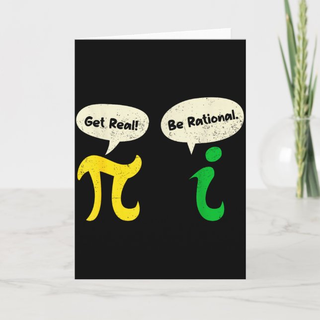 Get Real Be Rational Funny Pi Math Teacher Geek Pi Karte (Vorderseite)