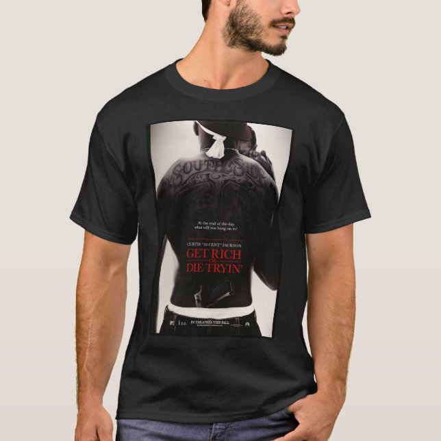 Get Rich Or Die Tryin&X27;   T-Shirt (Vorderseite)