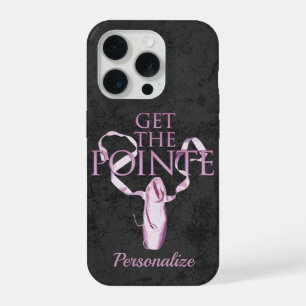 Get The Pointe (Tanz) iPhone 15 Pro Hülle