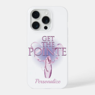 Get The Pointe (Tanz) iPhone 15 Pro Hülle