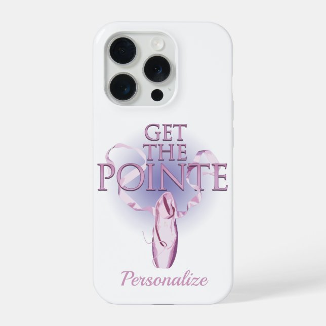 Get The Pointe (Tanz) iPhone Hülle (Rückseite)