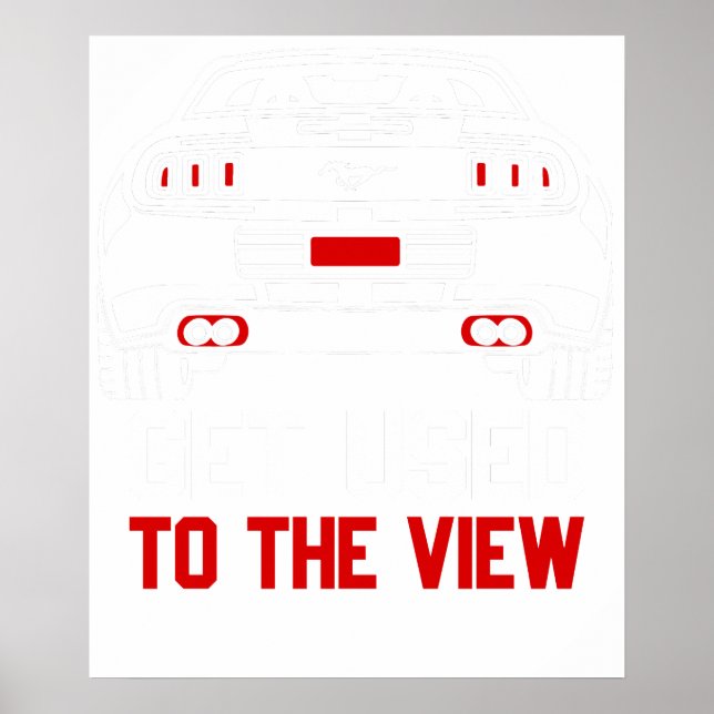 get used to the view ford mustang poster (Vorne)