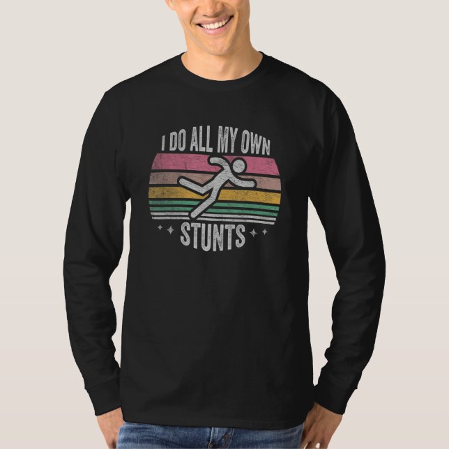 Get Well  Retro I Do All My Own Stunts  Injury 1 T-Shirt (Vorderseite)