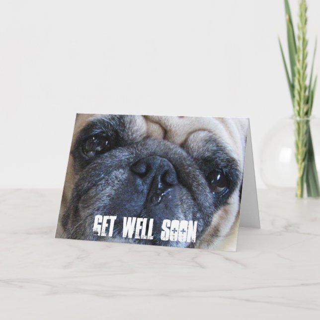 Get Well Soon Sick Pug Dog Karte (Vorderseite)