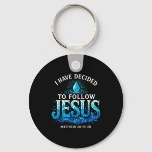 Getauft habe ich mich entschieden, Jesus zu folgen Schlüsselanhänger