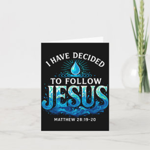 Getauft Ich habe mich entschieden, Jesus zu folgen Karte