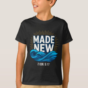 Getauft neu gemacht Taufe T-Shirt