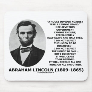 Geteiltes Abraham Lincoln-Haus kann Zitat nicht Mousepad
