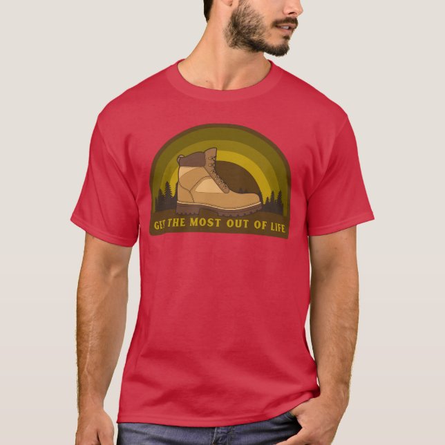 Gethe Most Out Of Life Camping gift T-Shirt (Vorderseite)
