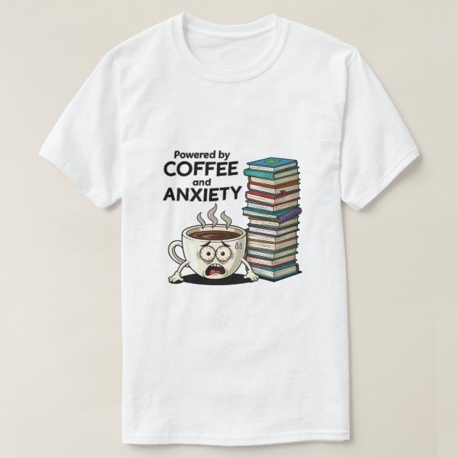 Getragen von Kaffee und Angst | Funny Stressed T-Shirt (Design vorne)