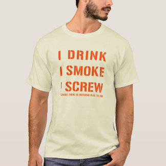 Getränk-Rauch u. Schraube T-Shirt