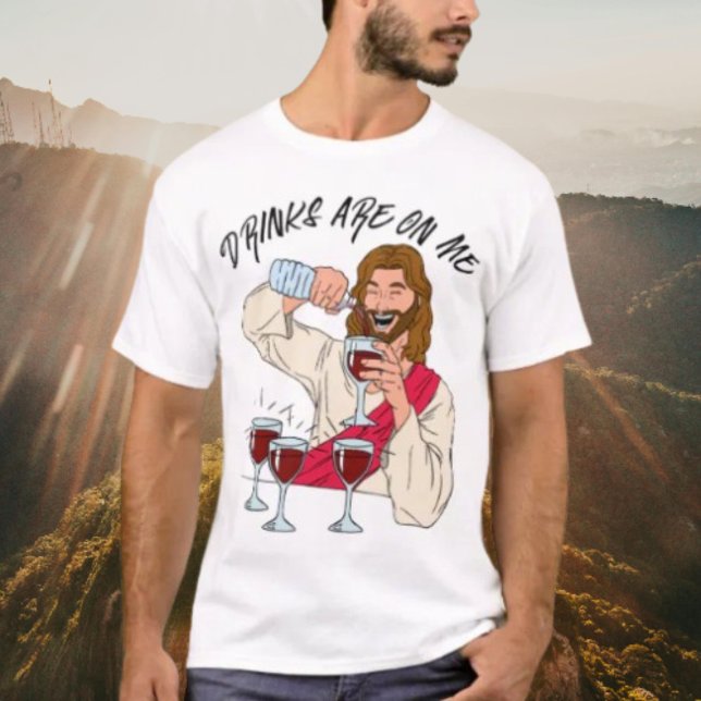 Getränke sind auf mir. T-Shirt (Von Creator hochgeladen)