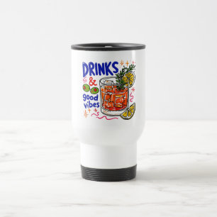 Getränke und gute Vibes Retro-Cocktail-Grafik Spaß Reisebecher