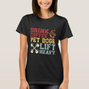Getränkekosen Kaffee Hunde Hunde Lift Schweres Blu T-Shirt