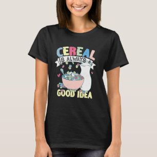 Getreide ist immer ein gutes Frühstück T-Shirt