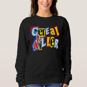 Getreidemörder für das Getreide in Ihrem Fami Sweatshirt