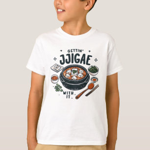 Gettin' Jjigae mit ihm T-Shirt