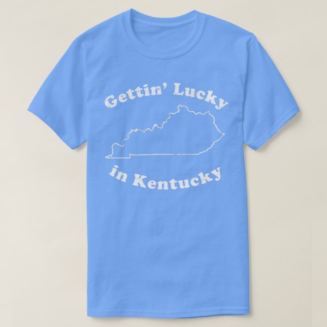 Gettin Lucky in Kentucky T-Shirt (Design vorne)