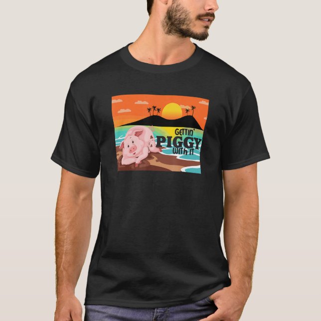 Gettin' Piggy With It, Farm Animals, Hog Lover, I  T-Shirt (Vorderseite)