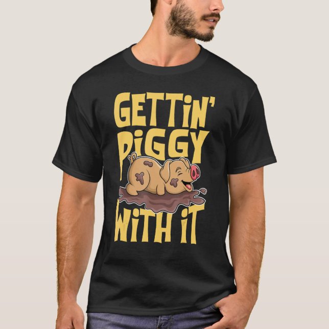 "Gettin' Piggy with it", Landtiere, Hog Lover, I T-Shirt (Vorderseite)