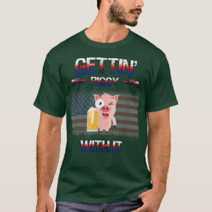 Gettin' Piggy with it Pig trinkt sarkastischen Spa T-Shirt