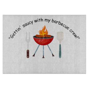 Gettin Saucy mit meiner Grillen Crew Schneidebrett