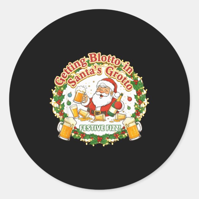 Getting Blotto In Santa's Grotto Drunk Friends Nig Runder Aufkleber (Vorderseite)