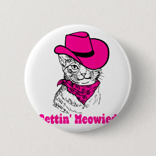 Getting Meowied Cat Mom Western Cowgirls Junggesel Button