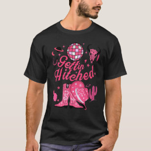 Getting Rowdy Getting Hitched Nashville Bacheloret T-Shirt