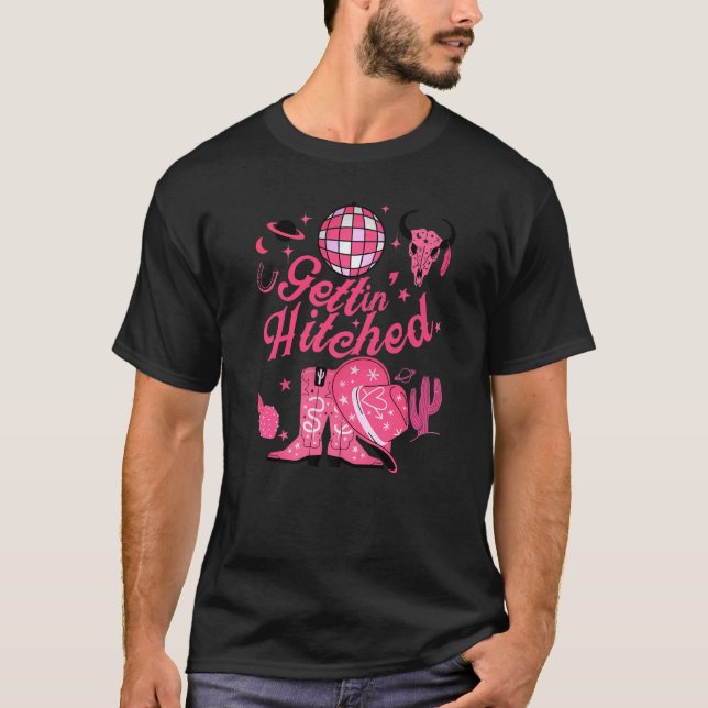 Getting Rowdy Getting Hitched Nashville Bacheloret T-Shirt (Vorderseite)